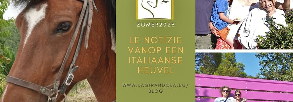 Het is alweer voorbij die mooie zomer op de Girandola…